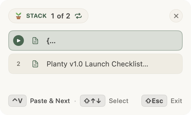 Planty’s floating paste stack showing two clips, the current position, and keyboard controls for Paste & Next.